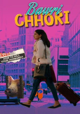 Bawri Chhori Full Movie (2021) Hindi 720p