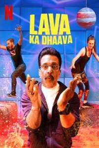 Lava Ka Dhaava (2021) Hindi Web Series 720p